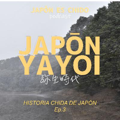 HISTORIA CHIDA de JAPÓN｜Ep.3 - Japón YAYOI