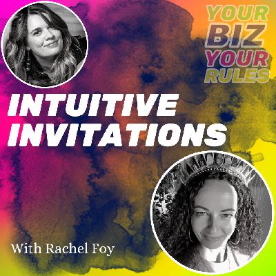 Ep 2.48 Intuitive invitations with Rachel Foy