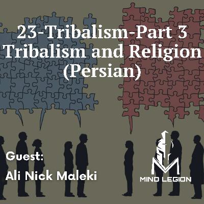 23.Tribalism and Religion- Part 3 (Persian) of Tribalism 23.Tribalism and Religion- Part 3 (Persian) of Tribalism