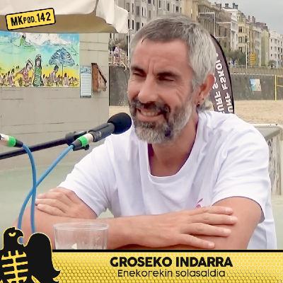 142. MKpod. SOLASALDIA || GROSEKO INDARRA Enekorekin (2025-07-03)