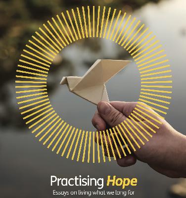 PRACTISING HOPE (FIVE): Beyond Poetics PRACTISING HOPE (FIVE): Beyond Poetics