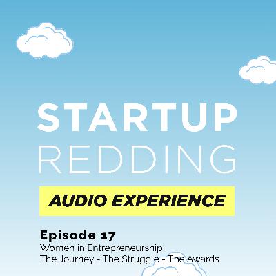 Ep 17 Women in Entrepreneurship: The Journey - The Struggle - The Awards