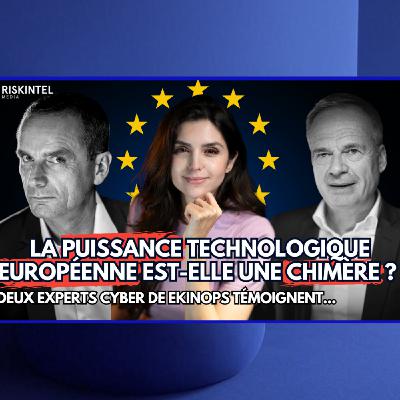 Cybersécurité et souveraineté numérique : les technologies européennes face aux géants américains — avec Alexandre Souillé et Sylvain Quarti Cybersécurité et souveraineté numérique : les technologies européennes face aux géants américains — avec Alexandre Souillé et Sylvain Quarti
