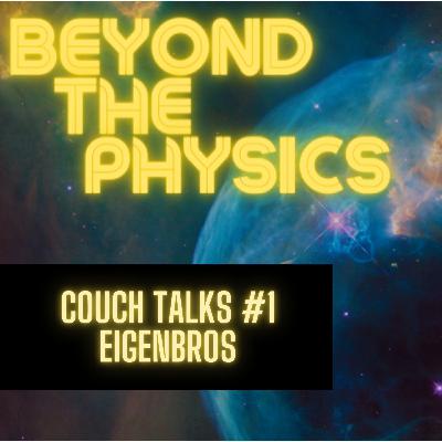 Couch Talks #1 - Eigenbros