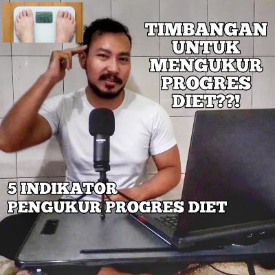 5 Alat Indikator Pengukur Progres Diet