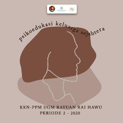 Psikoedukasi Keluarga Sejahtera Raihawu Ep. 1 - Pengasuhan Anak-Anak