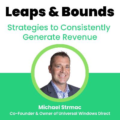 Strategies to Consistently Generate Revenue | Our Conversation with Michael Strmac