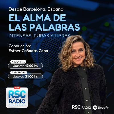 EL ALMA DE LAS PALABRAS | Esther Cañadas Cano | Jueves 22 de Enero