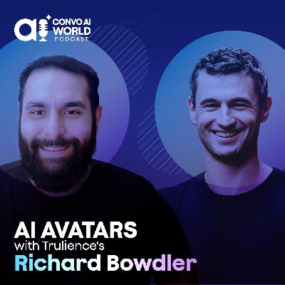 Interactive Digital Avatars with Trulience's Richard Bowdler
