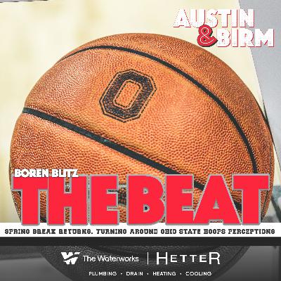 The Beat: Ohio State football keys after spring break, Buckeyes basketball fans catch strays The Beat: Ohio State football keys after spring break, Buckeyes basketball fans catch strays