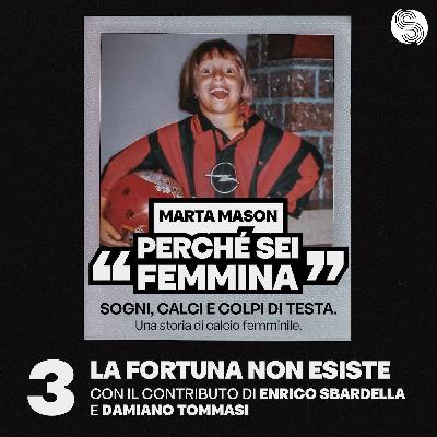 03. La fortuna non esiste