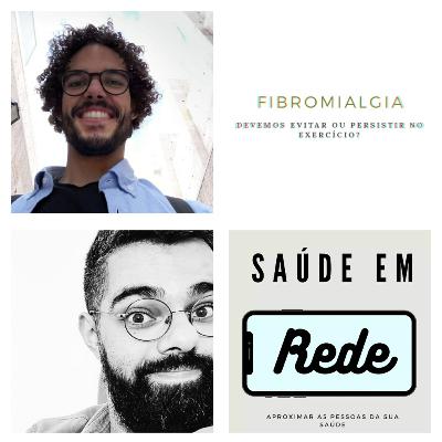 4. Fibromialgia: devemos evitar ou persistir no exercício?