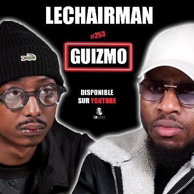 #253 LeChairman & Guizmo parlent Industrie, Addiction, Prévention, Business, Famille, Nekfeu, Nya #253 LeChairman & Guizmo parlent Industrie, Addiction, Prévention, Business, Famille, Nekfeu, Nya