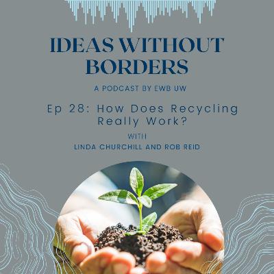 Ep 28: How Does Recycling Really Work?