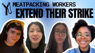 The First Major Meatpacking Strike in 40 Years Extends into Third Week