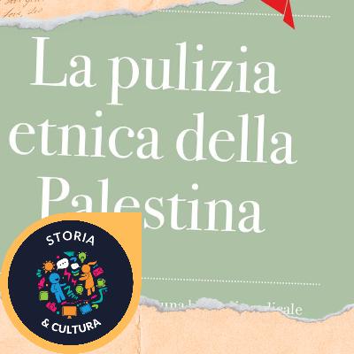 La pulizia etnica della Palestina - Ilan Pappé [Riassunto]
