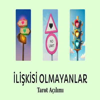 İlişkisi olmayanlar 🤍 Yalnızlar için deste seçmeli tarot açılımı