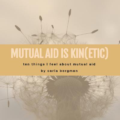 Mutual Aid is Kin(etic)
