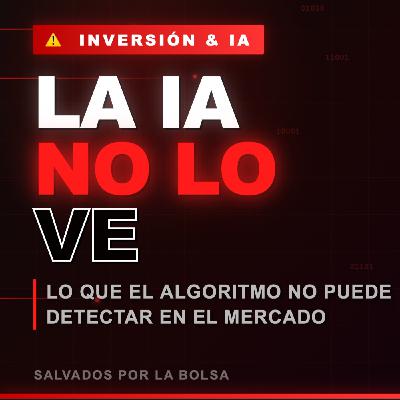 #246. Por qué invertir con IA puede ser la PEOR decisión de tu vida financiera
