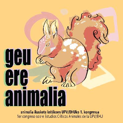 1er congreso sobre Estudios Críticos Animales de la Universidad del País Vasco