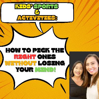🎙️Kids’ Sports & Activities: How to Pick the Right Ones Without Losing Your Mind!