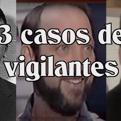 3 casos de vigilantes y aftershow - El Rincon de Kench