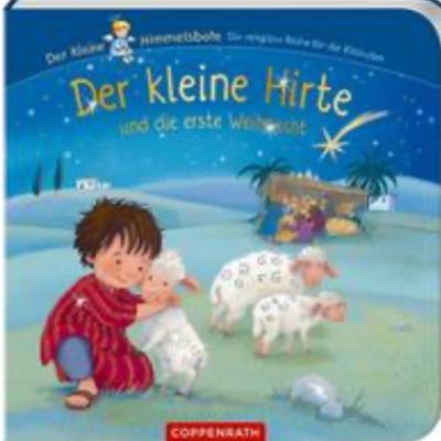 Der kleine Hirte und die erste Weihnacht Der kleine Hirte und die erste Weihnacht