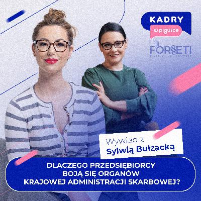 Dlaczego przedsiębiorcy boją się organów Krajowej Administracji Skarbowej?
