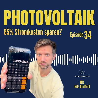 85% weniger Strommkosten mit Photovoltaikanlage - Ich rechne es durch! 85% weniger Strommkosten mit Photovoltaikanlage - Ich rechne es durch!