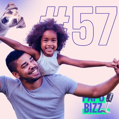 Papo Bizz #57 | DIA DOS PAIS 2025: QUAIS AS TENDÊNCIAS DE CELEBRAÇÃO DESSA DATA?