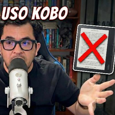 ¿Por qué no uso Kobo? La dura verdad