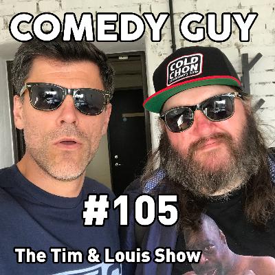 #105 - The Tim & Louis Show - Iiri seiklus