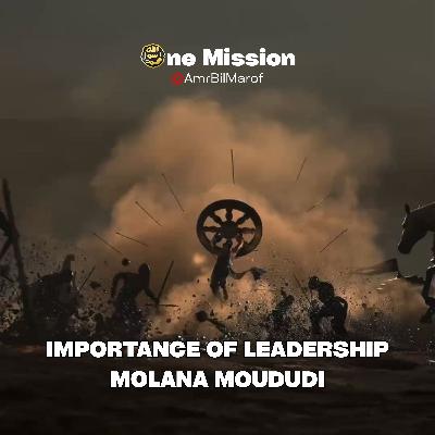 Importance of Leadership - Molana Moududi