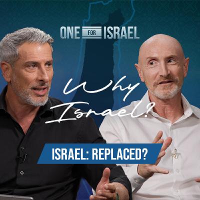 Why Israel Podcast I Did The Church Replace Israel? Why Israel Podcast I Did The Church Replace Israel?
