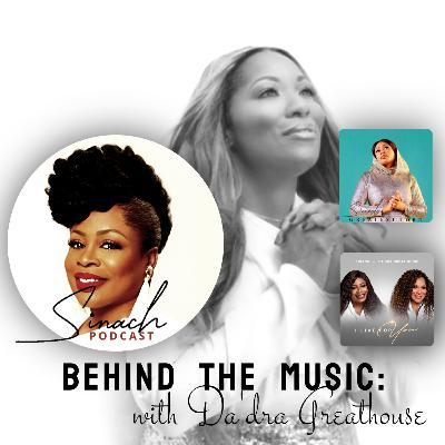 Behind The Music w/ Da'dra Greathouse