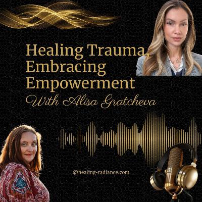 Healing Trauma, Embracing Empowerment
