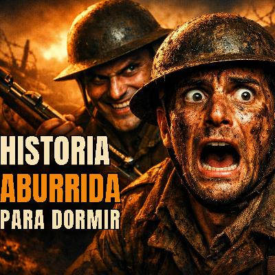 Cómo Era la Vida de un Soldado en las Trincheras en la Primera Guerra Mundial | Historia Aburrida Para Dormir