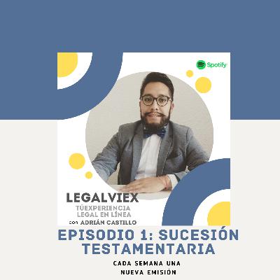 Episodio 1 Temporada 1 Sucesión Testamentaria