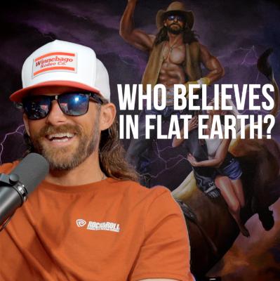 Flat Earth, Hobby Horsing, and Crazy Camper Story - Rodeo Time Podcast 232