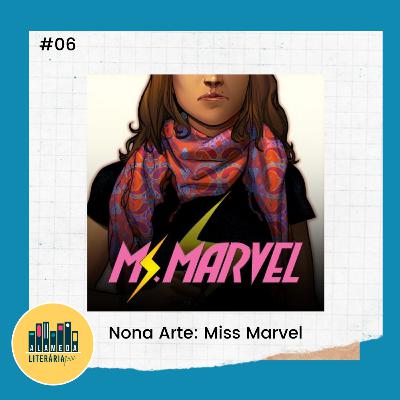 Nona Arte apresenta: Miss Marvel Nona Arte apresenta: Miss Marvel