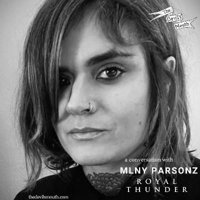 THE DEVIL'S MOUTH Vol. 138: a conversation with Mlny Parsonz (Royal Thunder)