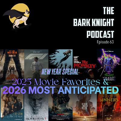 New Year Special: 2025 Movie Favorites & 2026 Most Anticipated