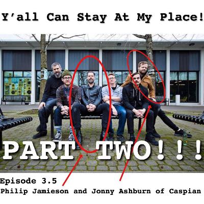 3.5 - Philip Jamieson and Jonny Ashburn of Caspian part 2.