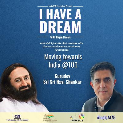 Episode 8 - Fireside Chat with Gurudev Sri Sri Ravi Shankar