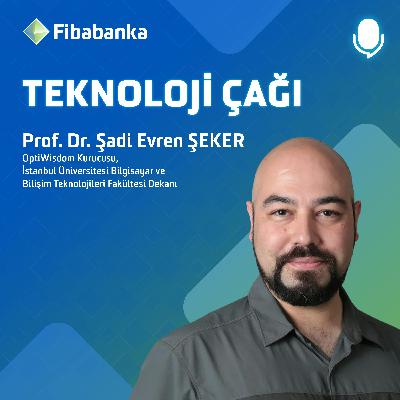 Şadi Evren Şeker - İstanbul Üniversitesi Bilgisayar ve Bilişim Teknolojileri Fakültesi Dekanı - Yapay Zeka ve Veri Biliminin Geleceği - #TeknolojiÇağı Şadi Evren Şeker - İstanbul Üniversitesi Bilgisayar ve Bilişim Teknolojileri Fakültesi Dekanı - Yapay Zeka ve Veri Biliminin Geleceği - #TeknolojiÇağı