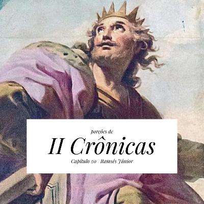 2 Crônicas 20 | Ramsés Júnior