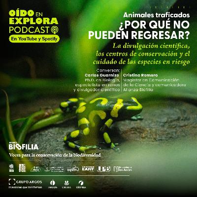 La divugalación científica y el cuidado de las especies en riesgo
