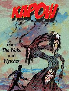 KAPOW Podcast Episode 2 Part 2: Wytches