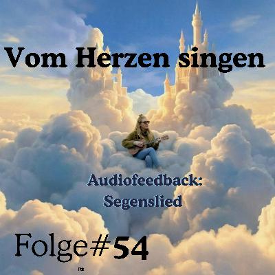 Vom Herzen singen - Episode 54