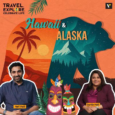🍍🌲 Hawaii & Alaska: North Meets Aloha 🐚❄️ TECL Podcast with Neil and Sunila